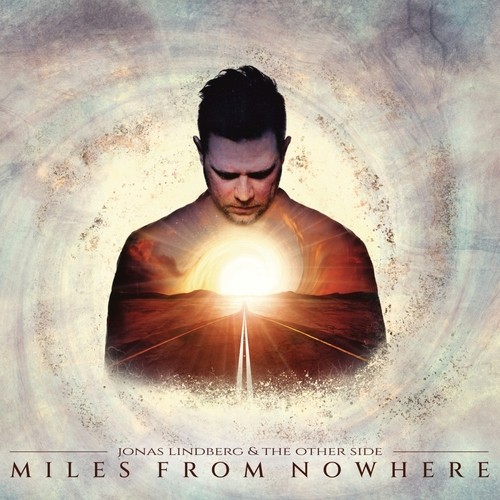 Jonas Lindberg  & The Other Side - Miles From Nowhere (2022)