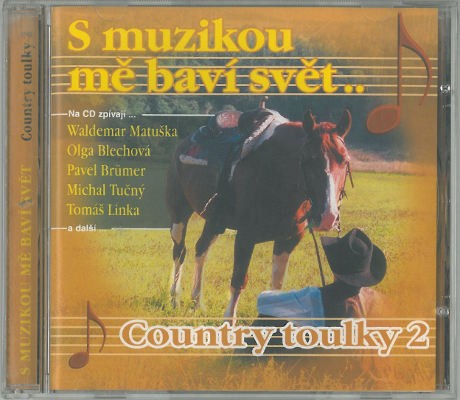 Various Artists - Country toulky 2 - S muzikou mě baví svět (2000)