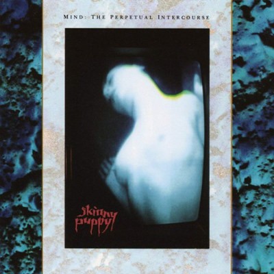 Skinny Puppy - Mind: The Perpetual Intercourse (Reedice 2018) – Vinyl 