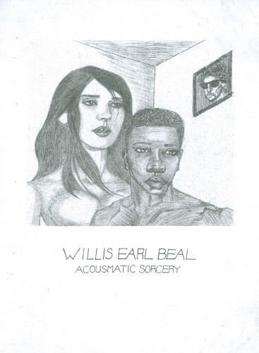 Willis Earl Beal - Acousmatic Sorcery (2012)