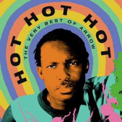 Arrow - Hot Hot Hot - The Very Best Of Arrow (2022) - Vinyl