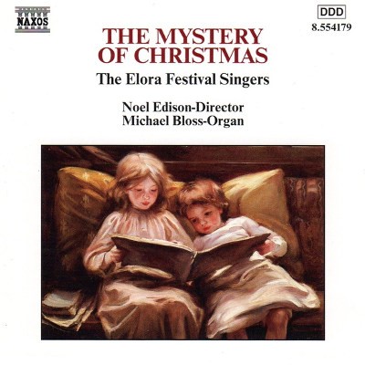 Elora Festival Singers / Noel Edison / Michael Bloss - Mystery Of Christmas (1997) 