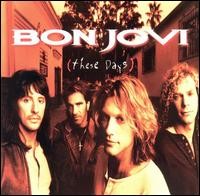 Bon Jovi - These Days Remastered