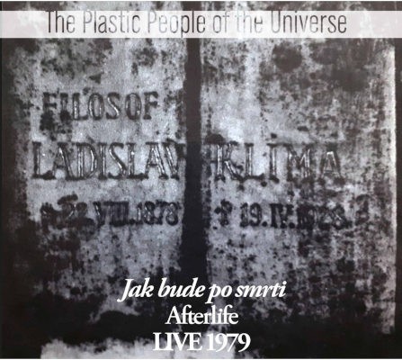Plastic People Of The Universe - Jak bude po smrti - Live 1979 (Edice 2023)