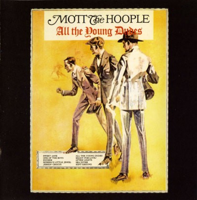 Mott The Hoople - All The Young Dudes (Edice 2006)