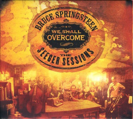 Bruce Springsteen - We Shall Overcome - The Seeger Sessions - American Land Edition (CD+DVD, Edice 2006)