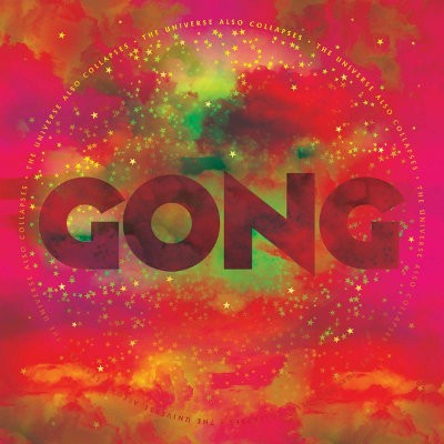 Gong - Universe Also Collapses (Digipack, 2019)