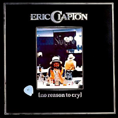 Eric Clapton - No Reason To Cry (Remastered 1996) 