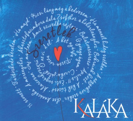 Kaláka - Szeretlek (2016)