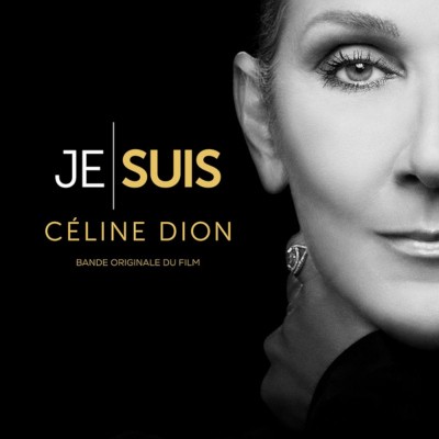 Soundtrack / Celine Dion - Je Suis: Celine Dion / French Version  //  I Am: Celine Dion (Bande Originale Du Film, 2024)