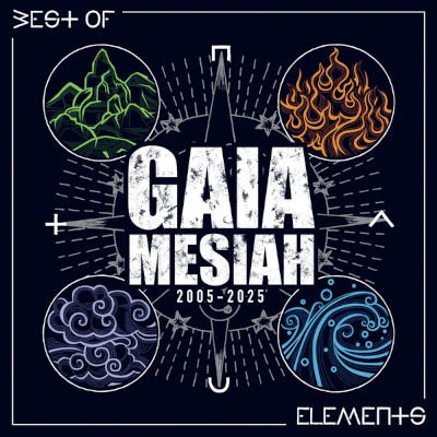 Gaia Mesiah - Elements - Best Of Gaia (2025)