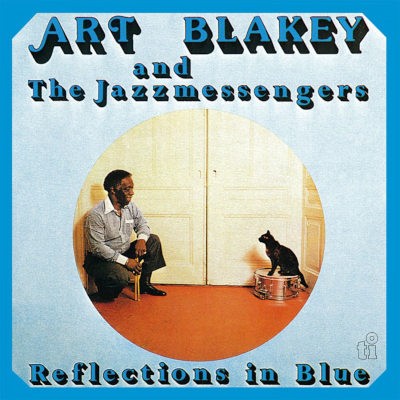 Art Blakey And The Jazzmessengers III - Reflections In Blue (Limited Edition 2022) - 180 gr. Vinyl