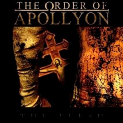 Order Of Apollyon - Flesh (2010)