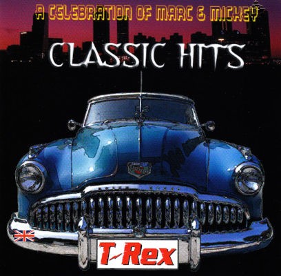 T. Rex - A Celebration Of Marc & Mickey (2008)