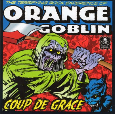 Orange Goblin - Coup De Grace (Edice 2011)