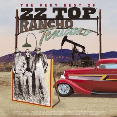ZZ Top - Rancho Texicano: The Very Best Of ZZ Top 