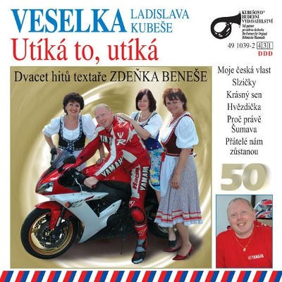 Veselka Ladislava Kubeše - Utíká to, utíká (2009) 