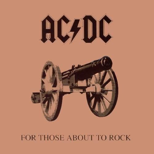 AC/DC - For Those About To Rock We Salute You 