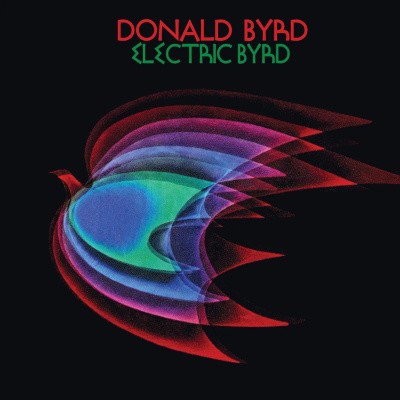 Donald Byrd - Electric Byrd (Edice 2026)