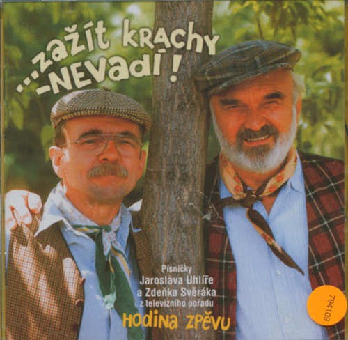 Zdeněk Svěrák & Jaroslav Uhlíř - Hodina zpěvu: Zažít krachy - nevadí! (2003) 