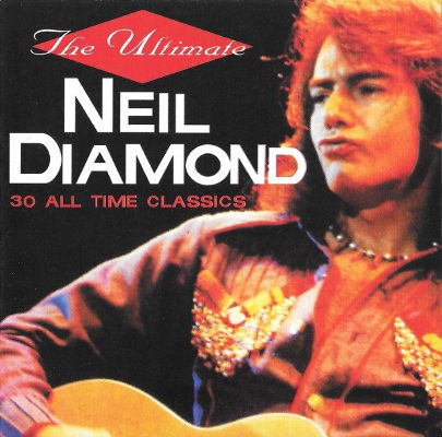Neil Diamond - Ultimate: 30 All Classics (1996)