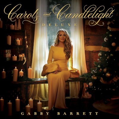 Gabby Barrett - Carols And Candlelight (Deluxe Edition 2025)