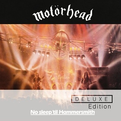 Motörhead - No Sleep 'til Hammersmith (Deluxe Edition) 