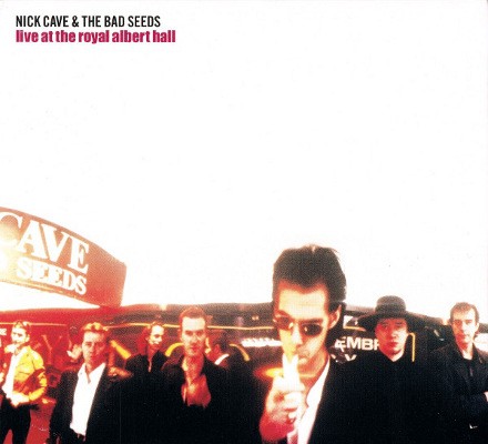 Nick Cave & The Bad Seeds - Live At The Royal Albert Hall (Edice 2008)