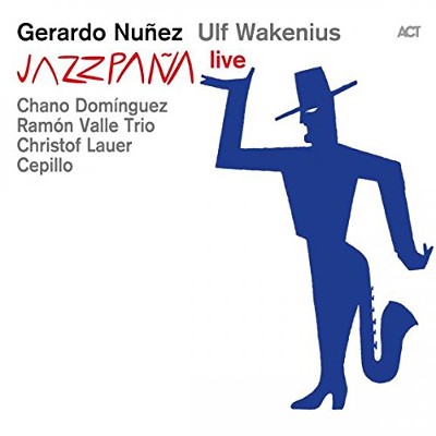 Gerardo Nuňez / Ulf Wakenius - Jazzpaňa-Live (2015) 