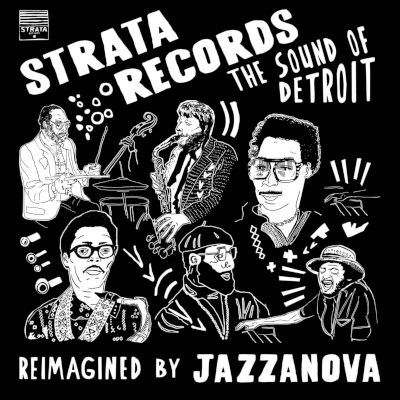 Jazzanova - Strata Records (The Sound Of Detroit Reimagined By Jazzanova) /2022