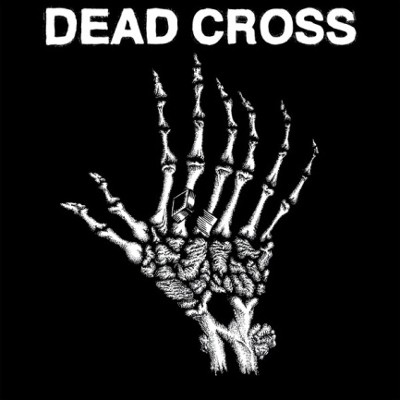 Dead Cross - Dead Cross (EP, 2018) – 10" Vinyl 