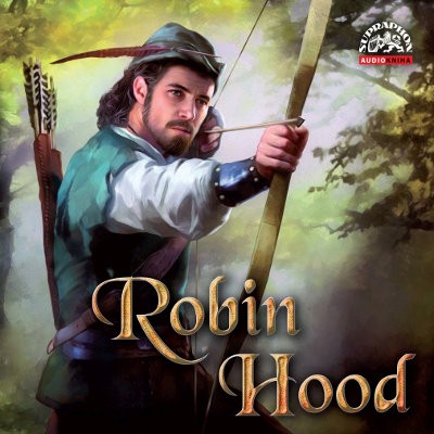 Howard Pyle / Various Artists - Robin Hood (Audiokniha, 2017) MLUVENE SLOVO