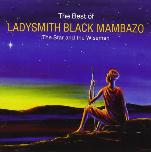 Ladysmith Black Mambazo - Star And The Wiseman 