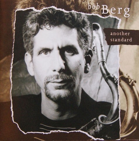 Bob Berg - Another Standard 
