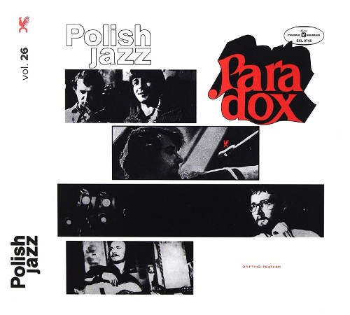 Paradox - Drifting Feather – Polish Jazz Vol. 26 (Edice 2016) 