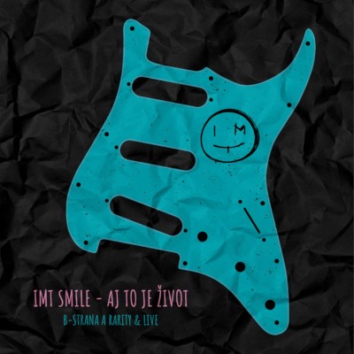IMT Smile - Aj to je život (B strana a Rarity & Live) /2020