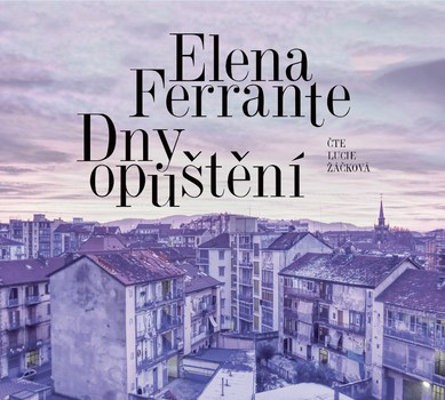 Elena Ferrante - Dny opuštění (MP3, 2019)