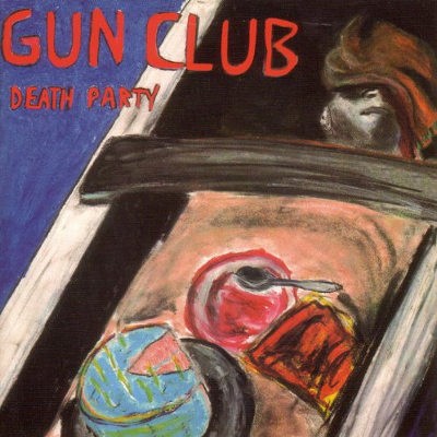 Gun Club - Death Party (Limited Edition 2016) - Vinyl 