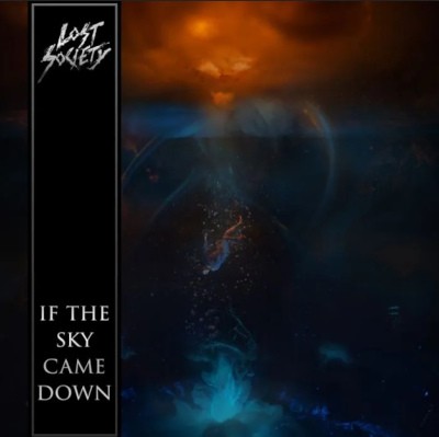 Lost Society - In The Sky Came Down (2022)