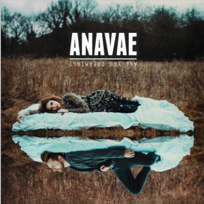 Anavae - Are You Dreaming? (EP, 2017)