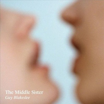 Guy Blakeslee ‎ - Middle Sister (2015) - Vinyl 