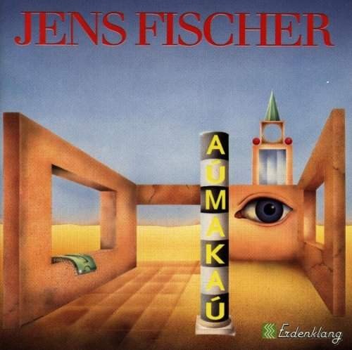 Jens Fischer - Aúmakaú (1991)