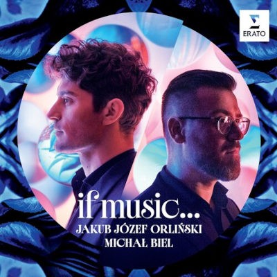 Jakub Józef Orlinski / Michal Biel - If Music... (2026)