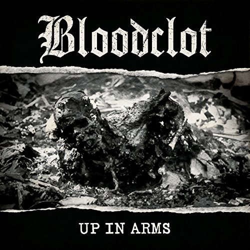 Bloodclot - Up in Arms (2017) 