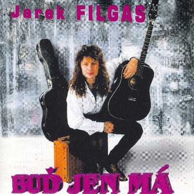 Jarek Filgas - Buď jen má (1998) 