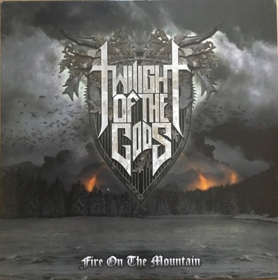 Twilight Of The Gods - Fire On The Mountain (2013) - Limited Vinyl