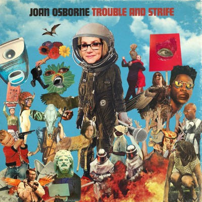 Joan Osborne - Trouble And Strife (Digipack, 2020)