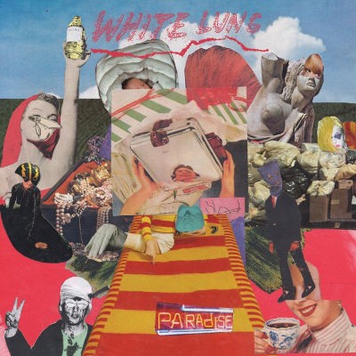 White Lung - Paradise (2016) - Vinyl 