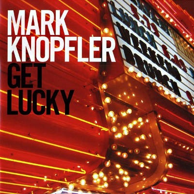 Mark Knopfler - Get Lucky (2009) 