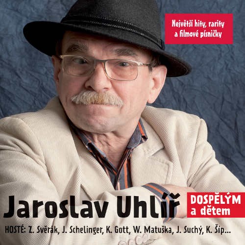 Jaroslav Uhlíř - Dospělým a dětem (2015) 